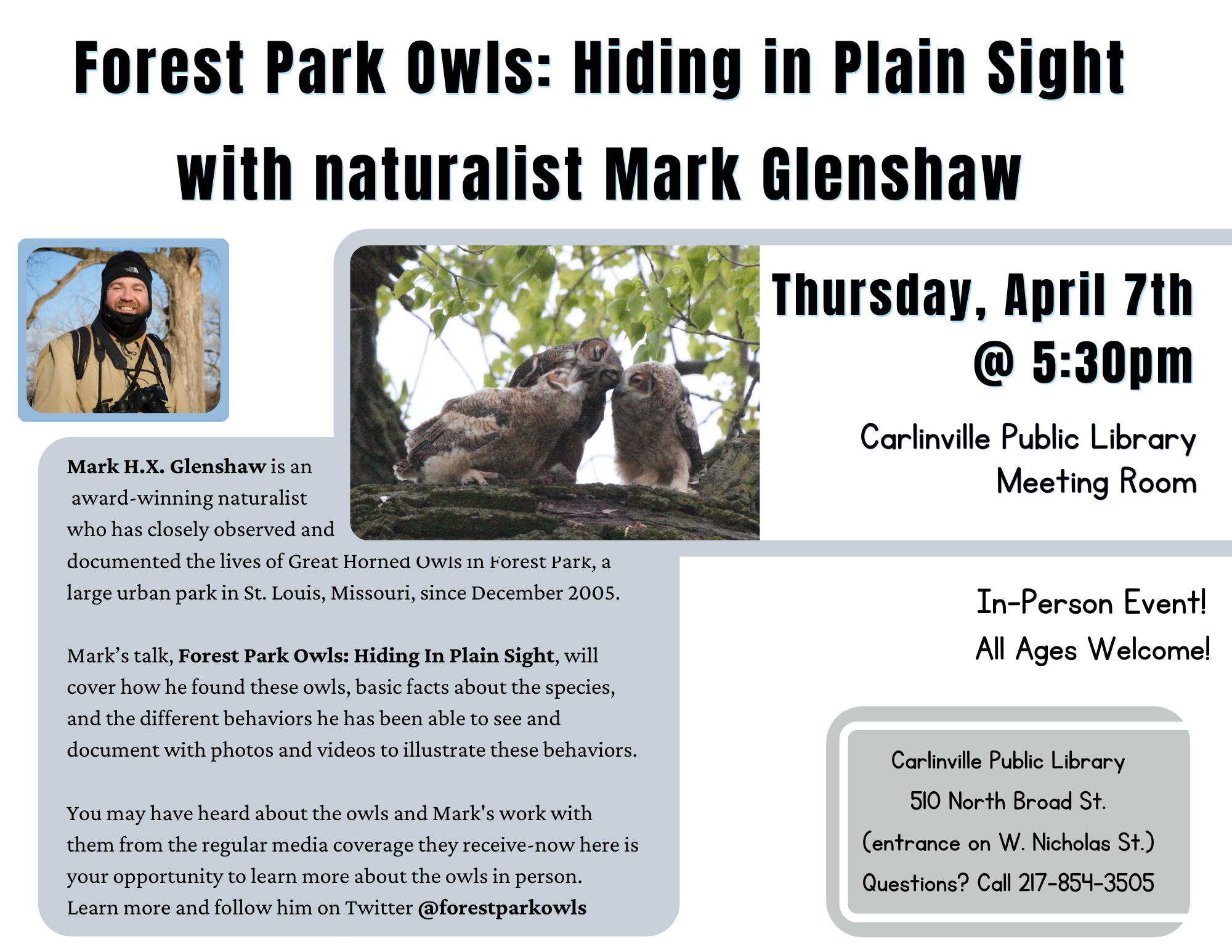 Mark H.X. Glenshaw is an award-winning naturalist who has closely observed and documented the lives of Great Horned Owls in Forest Park, a large urban park in St. Louis, Missouri, since December 2005. Mark’s talk, Fo(1).png